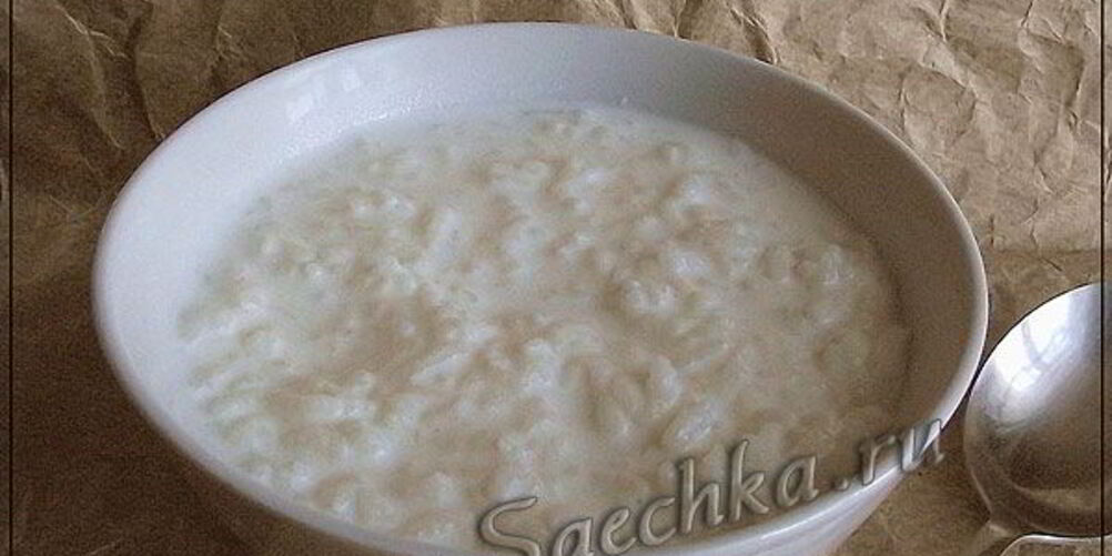 Рецепт молочной рисовой каши